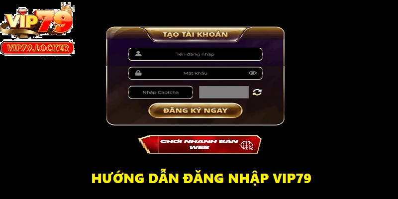 Chỉ với 4 bước đơn giản, bạn đã có thể truy cập vào thiên đường giải trí Vip79