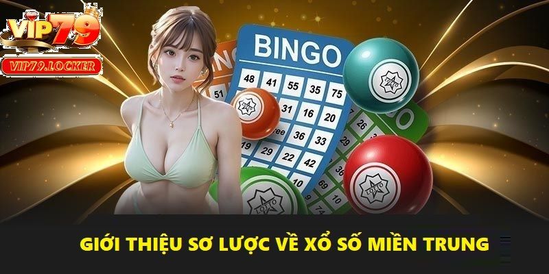 Xổ số Miền Trung là món ăn tinh thần dành riêng cho người Việt